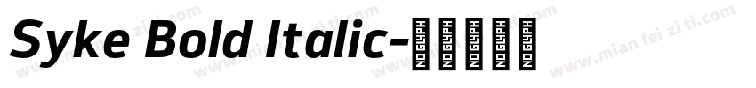 Syke Bold Italic字体转换